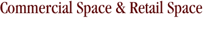 Commercial Space & Retail Space